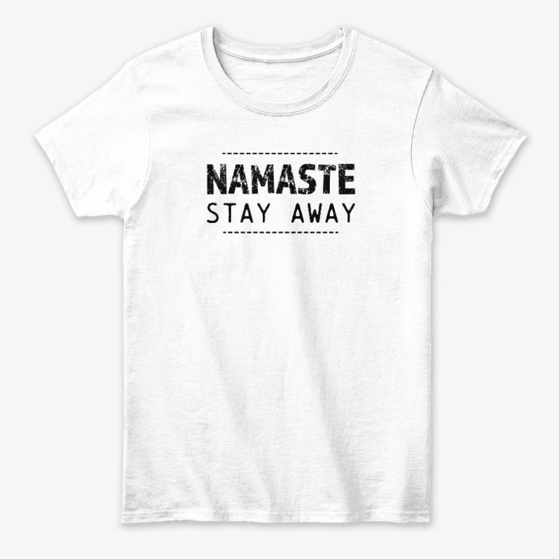 Namaste stay away