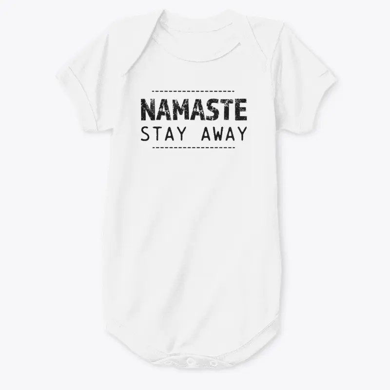 Namaste stay away