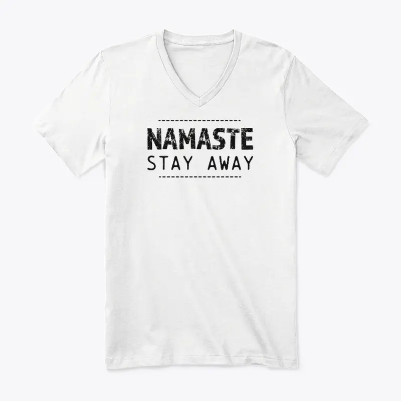 Namaste stay away