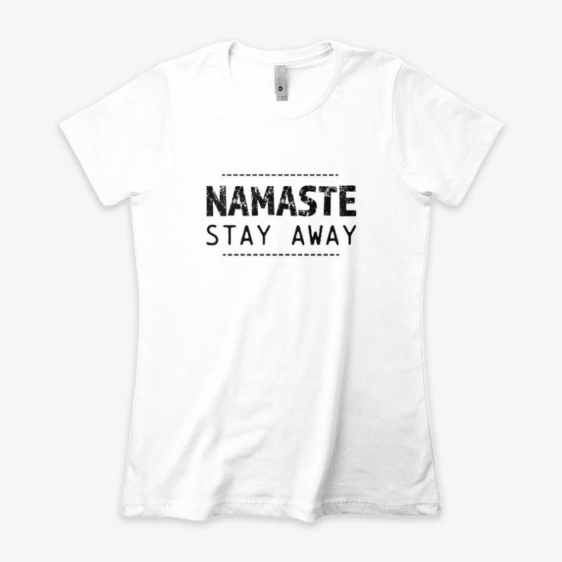 Namaste stay away